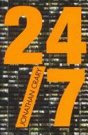 24/7 - Late Capitalism and the Ends of Sleep (Crary Jonathan)(Paperback)