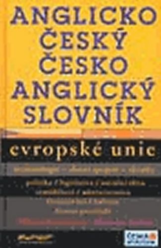 Anglicko-český/česko-anglický slovník Evropské unie - Bočánková Milena, Kalina Miroslav