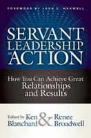 Servant Leadership In Action (Blanchard Ken)(Pevná vazba)