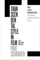Transcendental Style in Film - Ozu, Bresson, Dreyer (Schrader Paul)(Paperback)