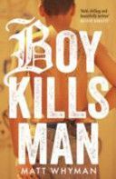 Boy Kills Man (Whyman Matt)(Paperback)
