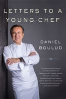 Letters to a Young Chef, 2nd Edition (Boulud Daniel)(Paperback)