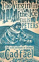 Virgin in the Ice - The Sixth Chronicle of Brother Cadfael (Peters Ellis)(Paperback)