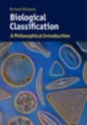 Biological Classification - A Philosophical Introduction (Richards Richard A. (University of Alabama))(Paperback)