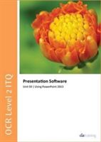 OCR Level 2 ITQ - Unit 59 - Presentation Software Using Microsoft PowerPoint 2013 (CiA Training Ltd.)(Spiral bound)