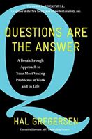 Questions Are the Answer - A Breakthrough Approach to Your Most Vexing Problems at Work and in Life (Gregersen Hal B.)(Pevná vazba)