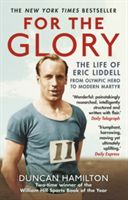 For the Glory - The Life of Eric Liddell (Hamilton Duncan)(Paperback)