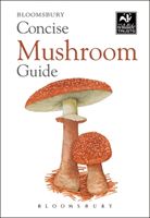 Concise Mushroom Guide (Bloomsbury)(Paperback / softback)
