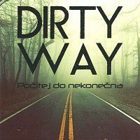 Dirty Way – Počítej do nekonečna MP3