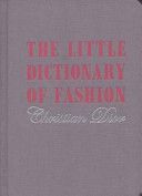 Little Dictionary of Fashion - A Guide to Dress Sense for Every Woman (Dior Christian)(Pevná vazba)