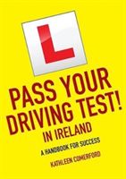 Pass Your Driving Test in Ireland - A Handbook for Success (Comerford Kathleen)(Paperback)