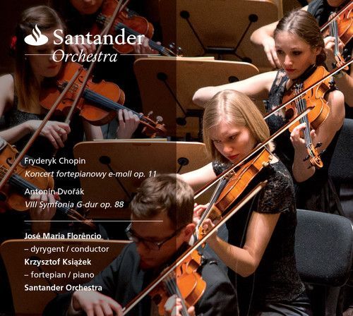 Santander Orchestra (Chopin / Dvorak / Ksiazek / Orchestra / Florencio) (CD)