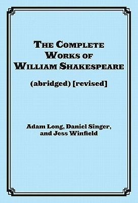 The Complete Works of William Shakespeare (Abridged) [Revised]: Actor's Edition (Long Adam)(Paperback)