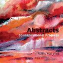 Abstracts - 50 Inspirational Projects (Van Vliet Rolina)(Paperback)