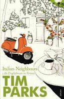 Italian Neighbours - An Englishman in Verona (Parks Tim)(Paperback)