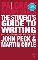 Student's Guide to Writing - Spelling, Punctuation and Grammar (Peck John)(Paperback)