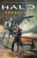 Halo: Renegades (Gay Kelly)(Paperback / softback)