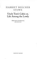 Uncle Tom's Cabin - Or, Life Among the Lowly (Stowe Harriet Beecher)(Paperback)