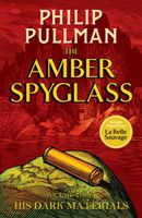 His Dark Materials: The Amber Spyglass (Pullman Philip)(Pevná vazba)