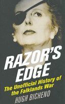 Razor's Edge - The Unofficial History of the Falklands War (Bicheno Hugh)(Paperback)