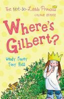 Where's Gilbert? (the Not So Little Princess) (Ross Tony)(Paperback)