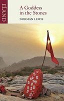 Goddess in the Stones - Travels in Eastern India: Bihar and Orissa (Lewis Norman)(Paperback)