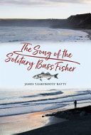 Song of the Solitary Bass Fisher (Batty James)(Pevná vazba)