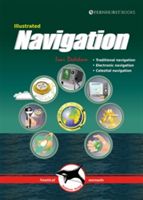 Illustrated Navigation - Traditional, Electronic & Celestial Navigation (Dedekam Ivar)(Paperback)