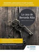Modern Languages Study Guides: La casa de Bernarda Alba - Literature Study Guide for AS/A-level Spanish (Bianchi Sebastian)(Paperback)