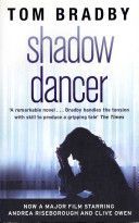 Shadow Dancer (Bradby Tom)(Paperback)