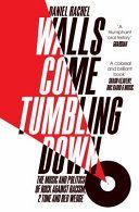 Walls Come Tumbling Down - The Music and Politics of Rock Against Racism, 2 Tone and Red Wedge (Rachel Daniel)(Paperback)