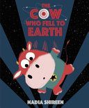 Cow Who Fell to Earth (Shireen Nadia)(Paperback)