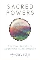 Sacred Powers - The Five Secrets to Awakening Transformation (Davidji)(Paperback)