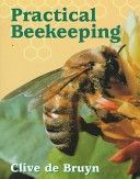 Practical Beekeeping (Bruyn Clive De)(Pevná vazba)