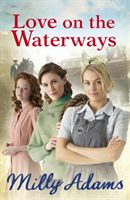 Love on the Waterways (Adams Milly)(Paperback)