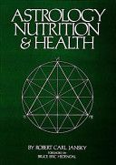 Astrology, Nutrition & Health (Jansky Robert Carl)(Paperback)