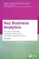 Key Business Analytics - The 60+ Business Analysis Tools Every Manager Needs to Know (Marr Bernard)(Paperback)