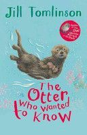 Otter Who Wanted to Know (Tomlinson Jill)(Paperback)
