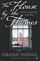 House by the Thames - and the People Who Lived There (Tindall Gillian)(Paperback)