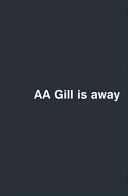 AA Gill is Away (Gill Adrian)(Paperback)