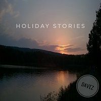 DaveZ – Holiday Stories MP3