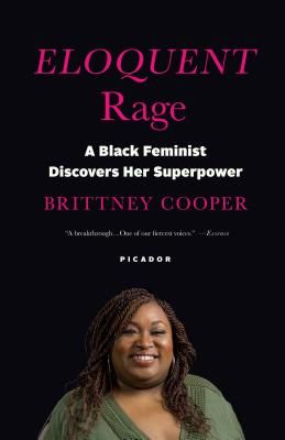 Eloquent Rage - A Black Feminist Discovers Her Superpower (Cooper Brittney)(Paperback / softback)