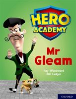 Hero Academy: Oxford Level 8, Purple Book Band: Mr Gleam (Woodward Kay)(Paperback / softback)