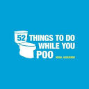 52 Things to Do While You Poo (Jassburn Hugh)(Pevná vazba)