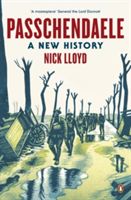 Passchendaele - A New History (Lloyd Nick)(Paperback)