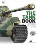 Tank Book - The Definitive Visual History of Armoured Vehicles (DK)(Pevná vazba)