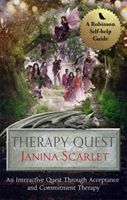 Therapy Quest - An Interactive Journey Through Acceptance And Commitment Therapy (Scarlet Janina)(Paperback)