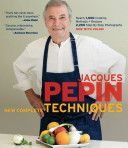 Jacques Pepin New Complete Techniques - Revised Edition of the Classic Work (Pepin Jacques)(Pevná vazba)