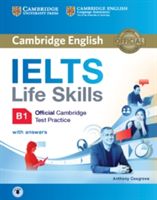 IELTS Life Skills Official Cambridge Test Practice B1 Student's Book with Answers and Audio (Cosgrove Anthony)(Mixed media product)