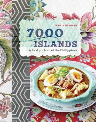 7000 Islands - Cherished Recipes and Stories from the Philippines (Newman Yasmin)(Paperback / softback)
